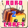 Roro Craft 2 icono